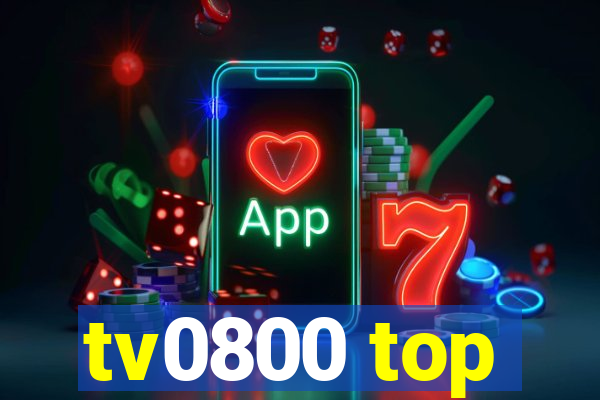 tv0800 top